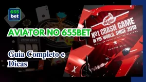 Como Jogar Aviator no 655Bet: Guia Completo e Dicas